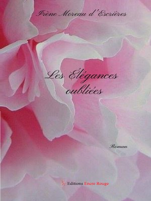 cover image of Les élégances oubliées